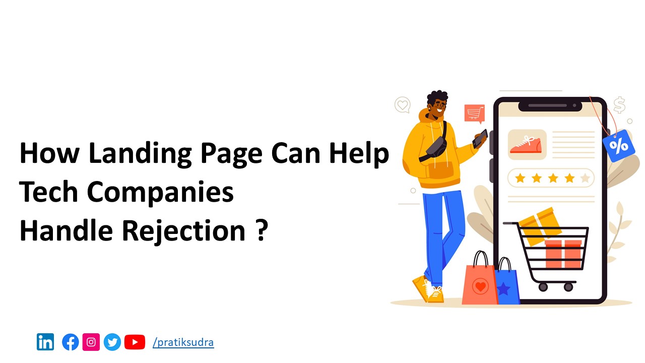 4 Ways a Landing Page Can Help Tech Companies Handle Rejection