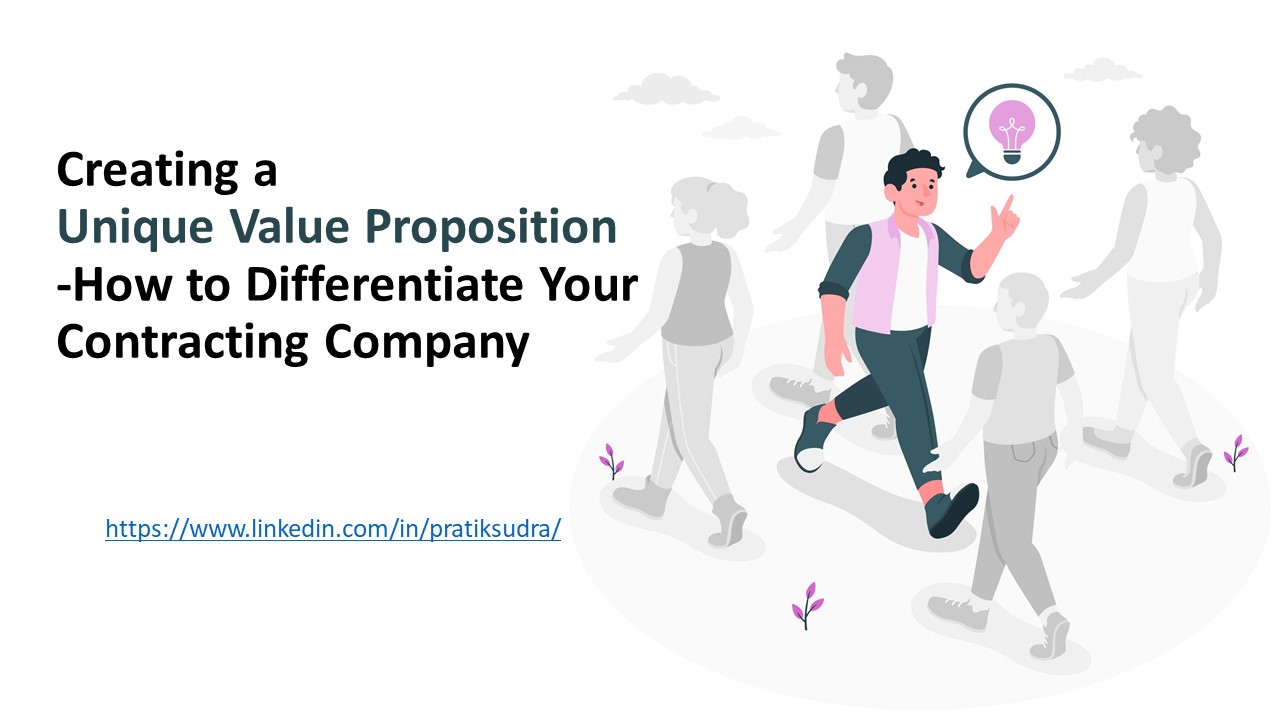 Creating a Unique Value Proposition - How to Differentiate Your Contracting Company